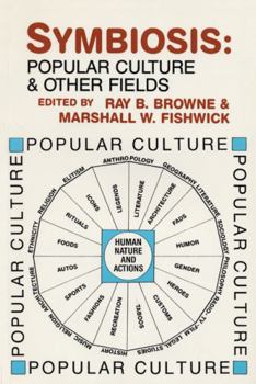Paperback Symbiosis: Popular Culture and Other Fields Book