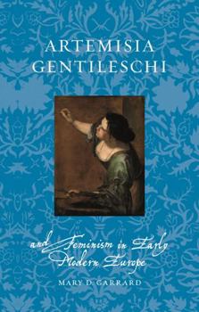 Paperback Artemisia Gentileschi and Feminism in Early Modern Europe Book