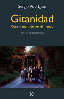 Paperback Gitanidad: Otra Manera de Ver El Mundo [Spanish] Book