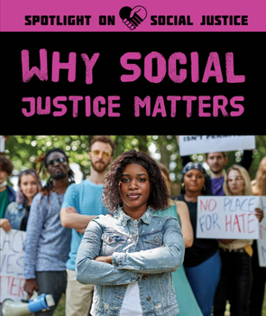 Library Binding Why Social Justice Matters Book