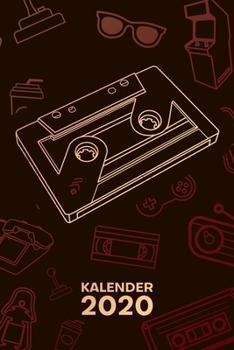 KALENDER 2020: A5 Vintage Terminplaner für Nostalgiker mit DATUM - 52 Kalenderwochen für Termine & To-Do Listen - Mega Disco Mixtape Terminkalender ... Jahreskalender 80er Party (German Edition)