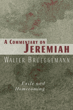 Paperback A Commentary on Jeremiah: Exile and Homecoming Book