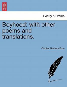 Paperback Boyhood: with other poems and translations. Book