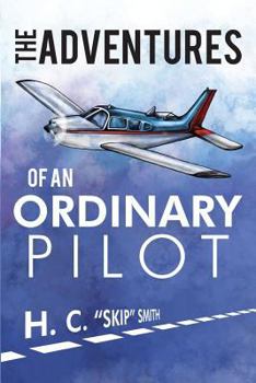 Paperback The Adventures of an Ordinary Pilot Book
