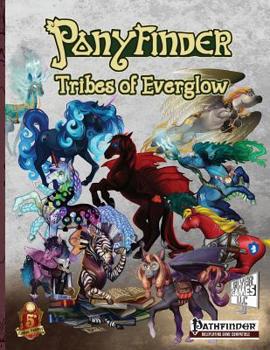Ponyfinder - Tribes of Everglow - Book  of the Ponyfinder
