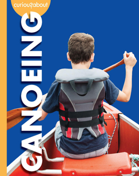 Paperback Curious about Canoeing Book