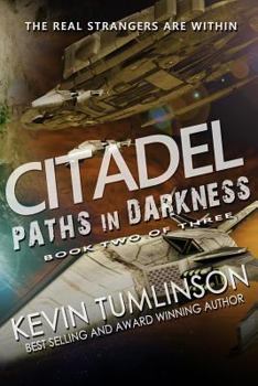 Citadel: Paths in Darkness - Book #2 of the Citadel Trilogy