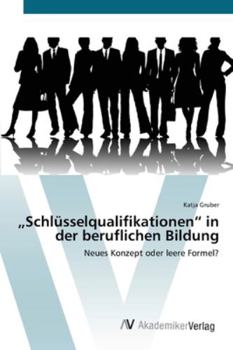 Paperback "Schlüsselqualifika-tionen" in der beruflichen Bildung [German] Book