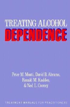 Paperback Treating Alcohol Dependence: A Coping Skills Training Guide Book