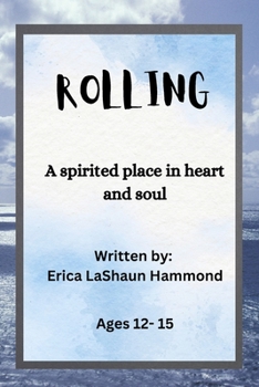 ROLLING: A spirited place in the heart and soul