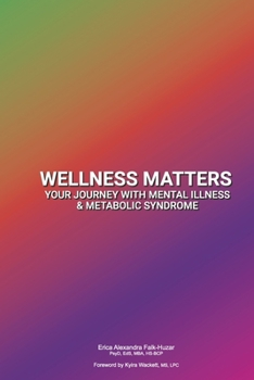 Wellness Matters: Your Journey with Mental Illness Metabolic Syndrome