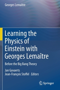 Paperback Learning the Physics of Einstein with Georges Lemaître: Before the Big Bang Theory Book