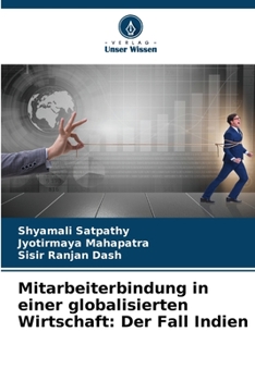 Paperback Mitarbeiterbindung in einer globalisierten Wirtschaft: Der Fall Indien [German] Book