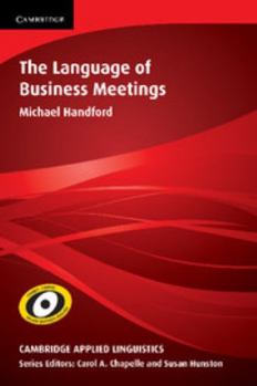 The Language of Business Meetings - Book  of the Cambridge Applied Linguistics