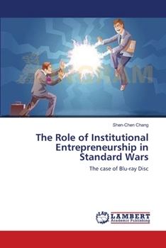 Paperback The Role of Institutional Entrepreneurship in Standard Wars Book