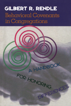 Paperback Behavioral Covenants in Congregations: A Handbook for Honoring Differences Book