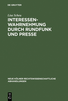 Hardcover Interessenwahrnehmung durch Rundfunk und Presse [German] Book