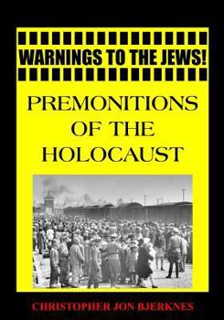 Paperback Warnings to the Jews! Premonitions of the Holocaust Book