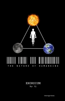 Paperback The Nature of Human Kind: Exordium Book