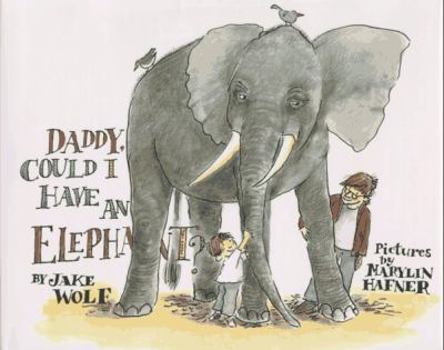 Hardcover Daddy, Could I Have an Elephant? Book