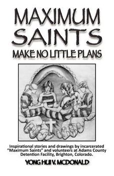 Paperback Maximum Saints - 2: Make No Little Plans Book