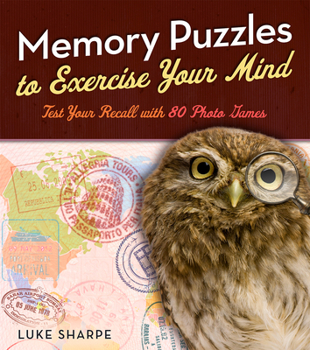 Paperback Memory Puzzles to Exercise Your Mind: Test Your Recall with 80 Photo Games Book