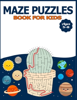 Paperback Maze Puzzles Book for Kids Ages 5-8: The Brain Game Mazes Puzzle Activity workbook for Kids with Solution Page. Book