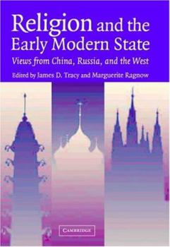 Religion and the Early Modern State: Views from China, Russia, and the West - Book  of the Studies in Comparative Early Modern History