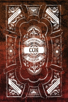 Paperback Metáforas con Visión: Un facilitador para describir el camino del despertar utilizando imágenes no-literales. [Spanish] Book