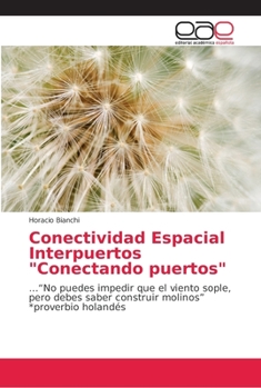 Paperback Conectividad Espacial Interpuertos "Conectando puertos" [Spanish] Book