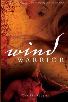 Wind Warrior - Book #1 of the Iroquois