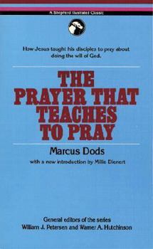Paperback The Prayer That Teaches to Pray Book