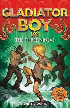 Paperback Gladiator Boy Vs the Three Ninjas. David Grimstone Book