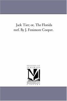 Paperback Jack Tier; or, the Florida Reef. by J. Fenimore Cooper. Book