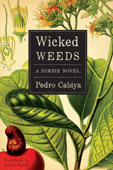 Paperback Wicked Weeds: A Zombie Novel Book