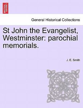 Paperback St John the Evangelist, Westminster: parochial memorials. Book