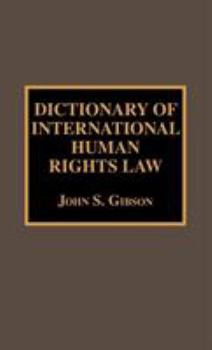 Hardcover Dictionary of International Human Rights Law Book