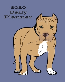 Paperback 2020 Daily Planner: Pit bull; January 1, 2020 - December 31, 2020; 8" x 10" Book