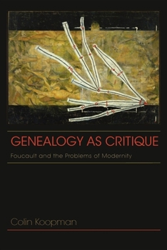 Paperback Genealogy as Critique: Foucault and the Problems of Modernity Book