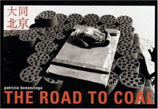 Hardcover Patrizia Bonanzinga: The Road To Coal (English, Italian and Spanish Edition) Book