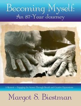 Paperback Becoming Myself: An 87-Year Journey Book