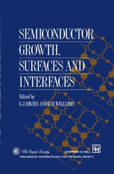 Hardcover Semiconductor Growth, Surfaces and Interfaces Book