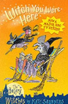 Witch You Were Here - Book #5 of the Belfry Witches