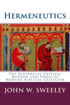 Paperback Hermeneutics: The Historical Critical Method and Tools of Modern Biblical Criticism Book