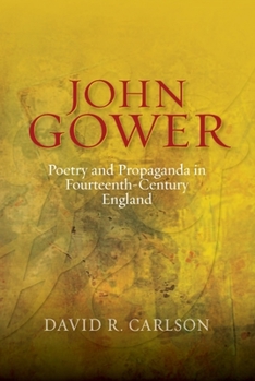 Hardcover John Gower, Poetry and Propaganda in Fourteenth-Century England Book