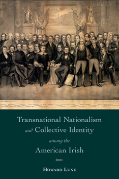 Hardcover Transnational Nationalism and Collective Identity among the American Irish Book