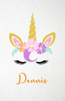 Paperback Dennis A5 Lined Notebook 110 Pages: Funny Blank Journal For Lovely Magical Unicorn Face Dream Family First Name Middle Last Surname. Unique Student Te Book