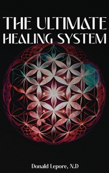 Hardcover The Ultimate Healing System Book