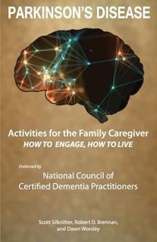 Paperback Activities for the Family Caregiver - Parkinson's Disease: How to Engage / How to Live Book