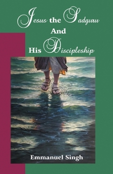 Paperback Jesus the Sadguru and His Discipleship Book